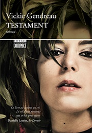 Testament (Vickie Gendreau)