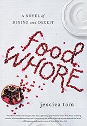 Food Whore (Jessica Tom)