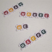 Identify 100 Things That Make Me Happy