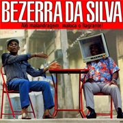 Bezerra Da Silva - Alô Malandragem, Maloca O Flagrante!