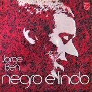 Jorge Ben - Negro É Lindo