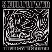 Skullflower - Iiird Gatekeeper