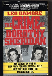 The Crime of Dorothy Sheridan (Leo Damore)