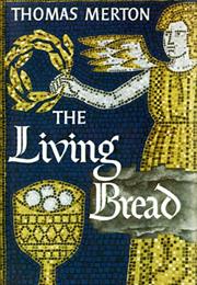 The Living Bread