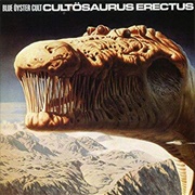 Cultosaurus Erectus - Blue Oyster Cult