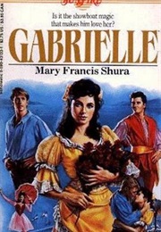 Gabrielle (Sunfire #24) (Mary Francis Shura)