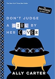 Don't Judge a Girl by Her Cover (Ally Carter)