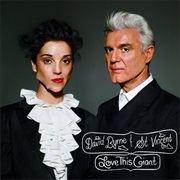 David Byrne and St. Vincent - Love This Giant (2012)