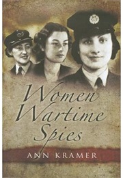 Women Wartime Spies (Ann Kramer)