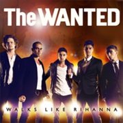 The Wanted - Walks Like Rihanna