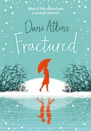 Fractured (Dani Atkins)