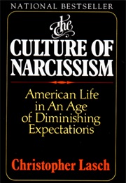 The Culture of Narcissism (Christopher Lasch)