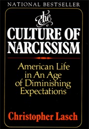 The Culture of Narcissism (Christopher Lasch)