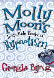 Molly Moon and the Incredible Book of Hypnotism (2015)