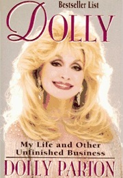 Dolly: My Life and Other Unfinished Business (Dolly Parton)