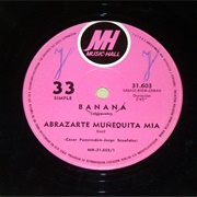 Abrazarte Muñequita Mía – Banana (1969)