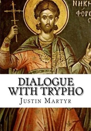 Dialogue With Trypho (Justin Martyr)