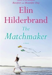Matchmaker (Elin Hilderbrand)