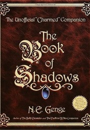 The Book of Shadows: The Unofficial &quot;Charmed&quot; Companion (Ngaire E. Genge)