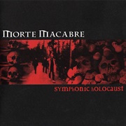Morte Macabre - Symphonic Holocaust