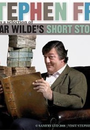 Stephen Fry Presents a Selection of Oscar Wilde&#39;s Short Stories (Oscar Wilde)