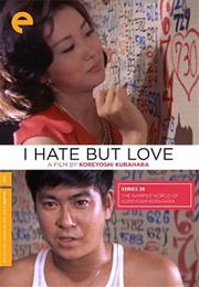 I Hate but Love (Koreyoshi Kurahara)