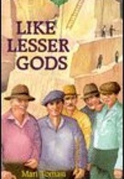 Like Lesser Gods (Mari Tomasi)