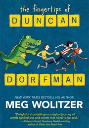 The Fingertips of Duncan Dorfman (Meg Wolitzer)