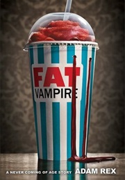 Fat Vampire (Adam Rex)