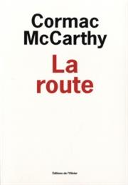 La Route De Cormac McCarthy