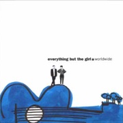 Love Is Strange - Everything but the Girl