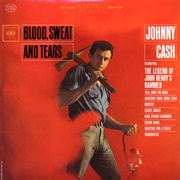 Johnny Cash - Blood, Sweat and Tears