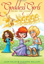 Pheme the Gossip (Joan Holub & Suzanne Williams)