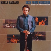 Merle Haggard, Okie From Muskogee