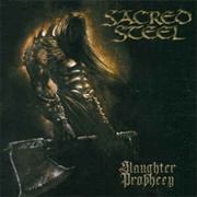 Sacred Steel - Slaughter Prophecy