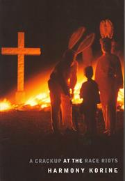 A Crack Up at the Race Riots (By Harmony Korine)