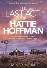 The Last Act of Hattie Hoffman (Mindy Mejia)