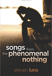 Songs From the Phenomenal Nothing (Steven Luna)