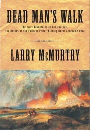 Dead Man&#39;s Walk (Larry McMurtry)