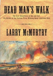 Dead Man's Walk (Larry McMurtry)