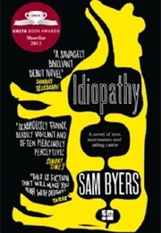 Idiopathy (Sam Byers)