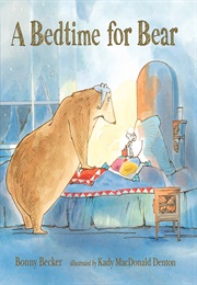 A Bedtime for Bear (Bonny Becker)