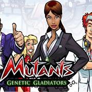 Mutants: Genetic Gladiators