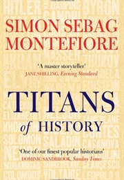 Titans of History (Simon Sebag Montefiore)