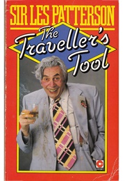 The Traveller's Tool (Sir Les Patterson)