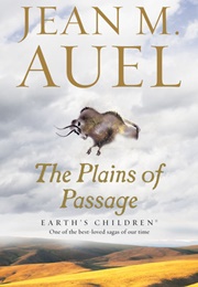 The Plains of Passage (Jean M. Auel)