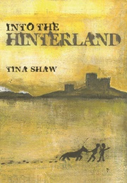 Into the Hinterland (Tina Shaw)
