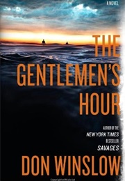 The Gentlemen's Hour (Don Winslow)