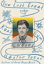 The Last Great Road Bum (Hector Tobar)