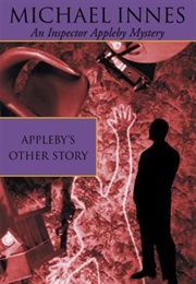 Appleby's Other Story (Michael Innes)